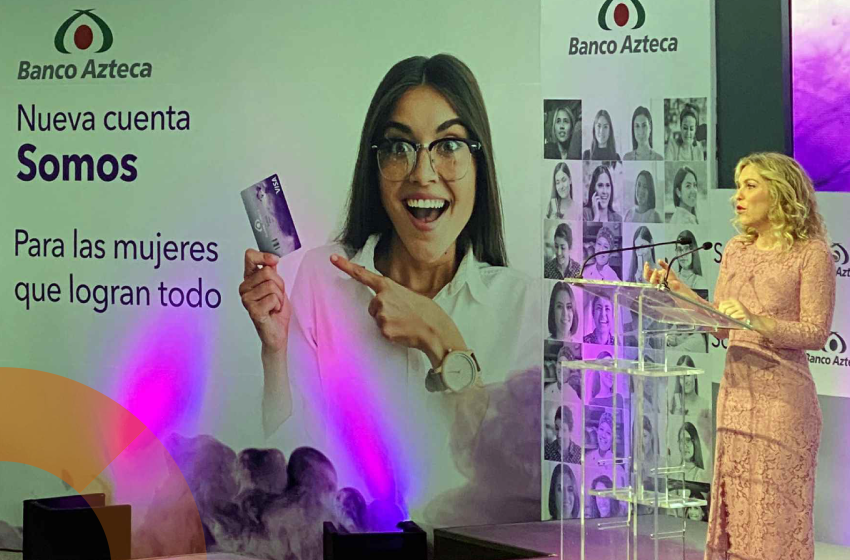  Banco Azteca impulsa bancarización y digitalización a Mujeres