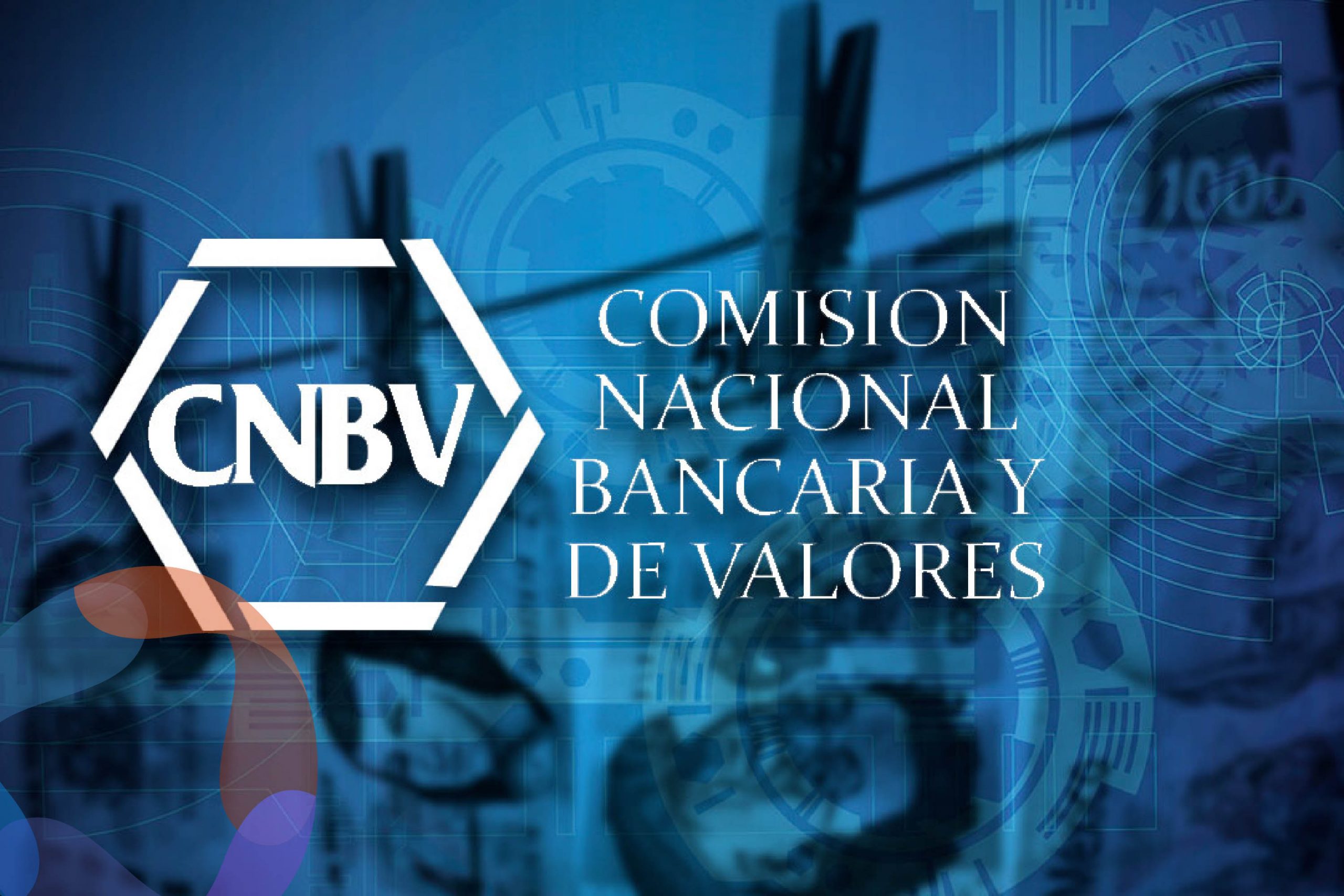 CNBV alista cambios en la regulación del Sector Financiero Popular