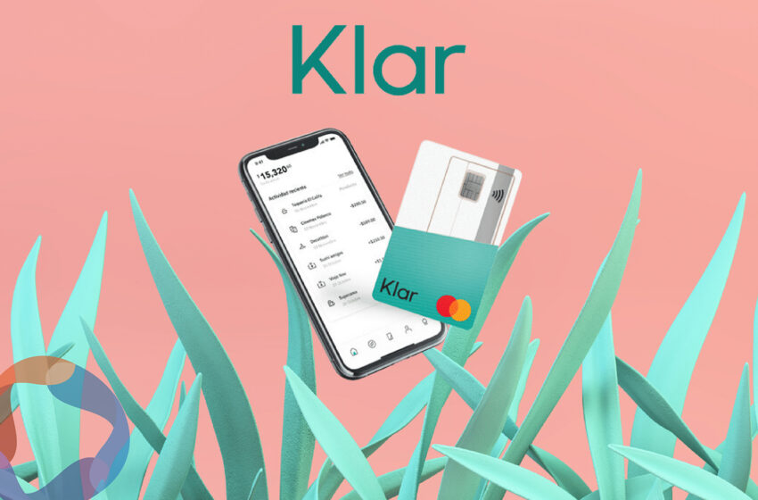  La ‘fintech’ mexicana Klar consigue una línea de crédito por 100 millones de dólares